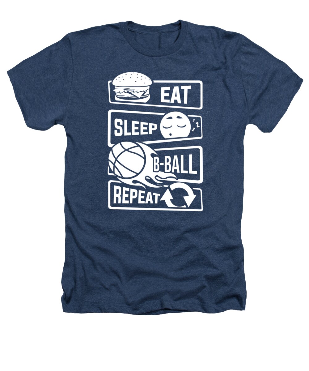 Fitness Heathers T-Shirt featuring the digital art Eat Sleep BBall Repeat Basketball Team Dunk by Mister Tee