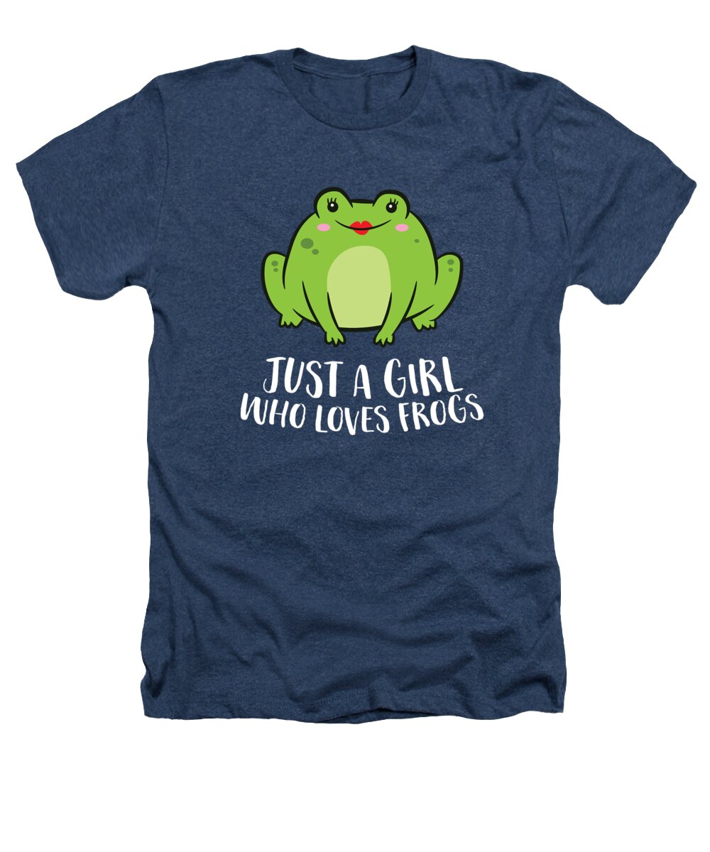 Frog Heathers T-Shirt featuring the digital art Just A Girl Who Loves Frogs Amphibian Frog Girl by EQ Designs