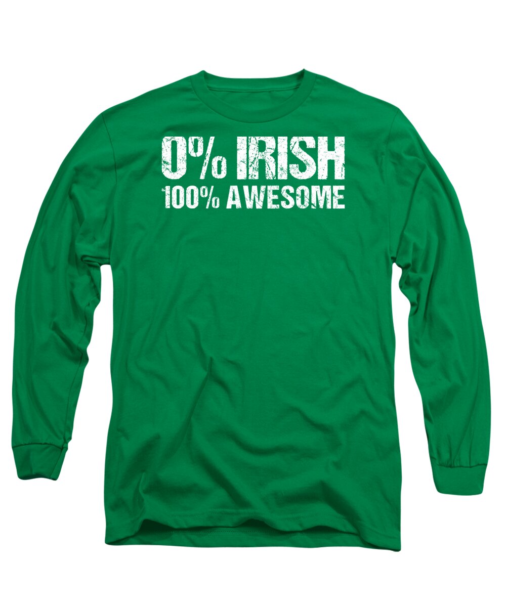 Funny Long Sleeve T-Shirt featuring the digital art 0 Irish 100 Awesome by Flippin Sweet Gear