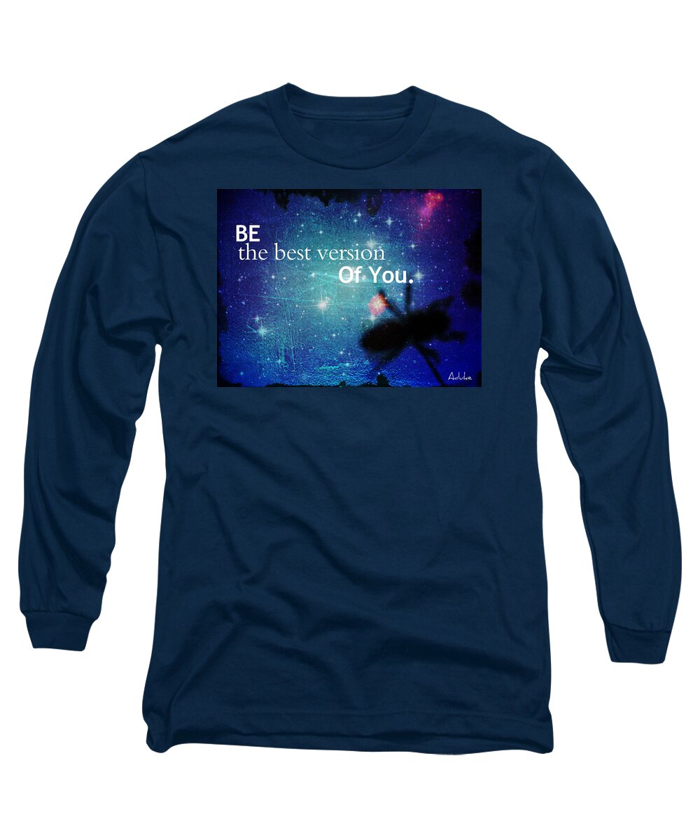 Photograph Long Sleeve T-Shirt featuring the photograph Be the best by Maria Aduke Alabi