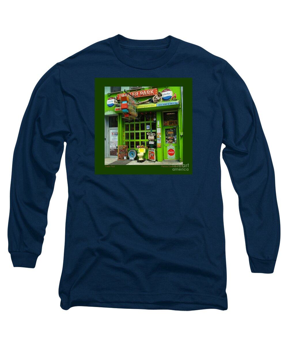 Restaurant Long Sleeve T-Shirt featuring the photograph Trailer Park by Patricia Overmoyer