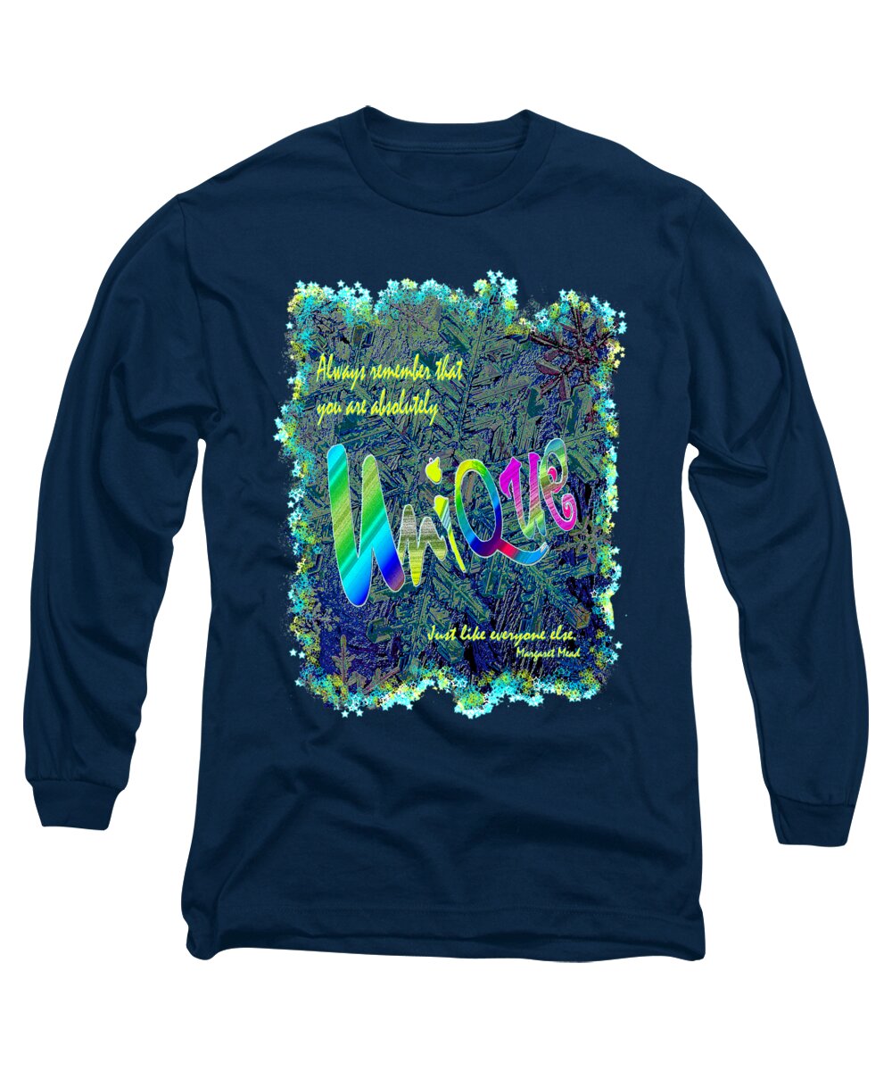 Quote Long Sleeve T-Shirt featuring the mixed media You Are Absolutely Unique by Michele Avanti