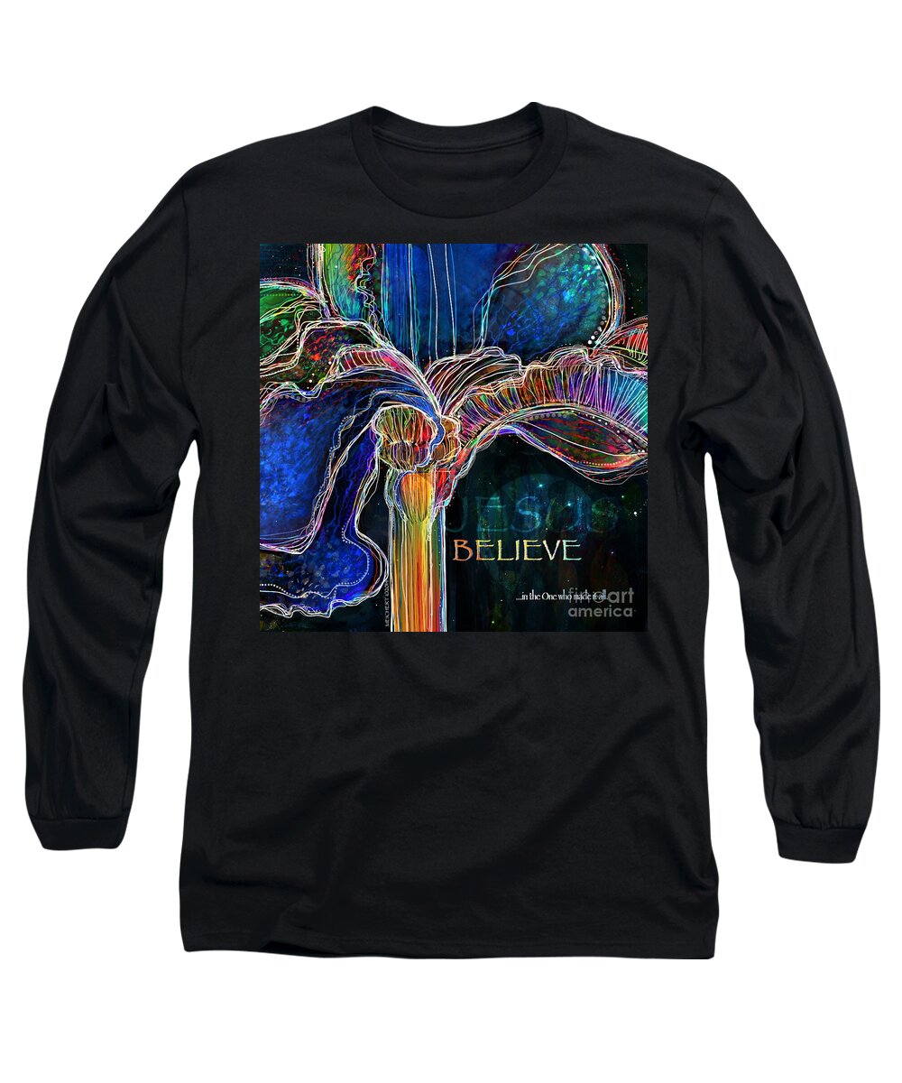 Floral Long Sleeve T-Shirt featuring the digital art Believe by Mary Eichert