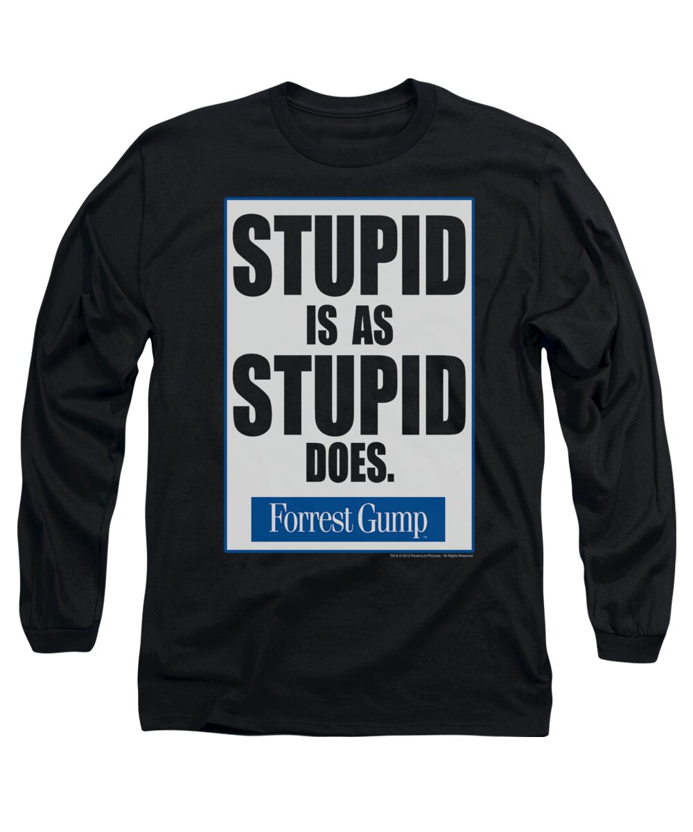 Forrest Gump Long Sleeve T-Shirt featuring the digital art Forrest Gump - Stupid Is by Brand A