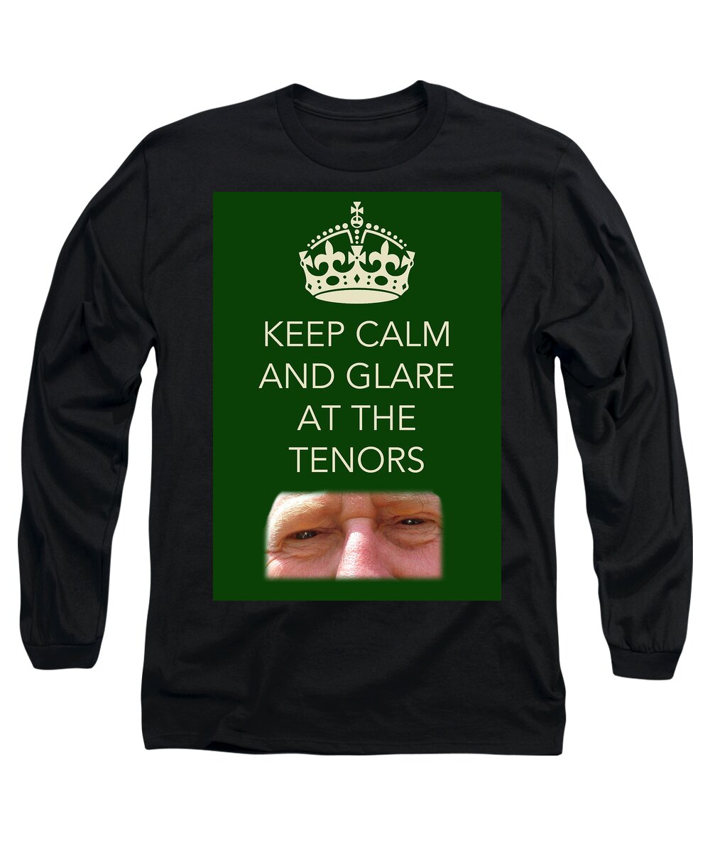 Keep Calm Long Sleeve T-Shirt featuring the photograph Glare at the tenors by Jenny Setchell