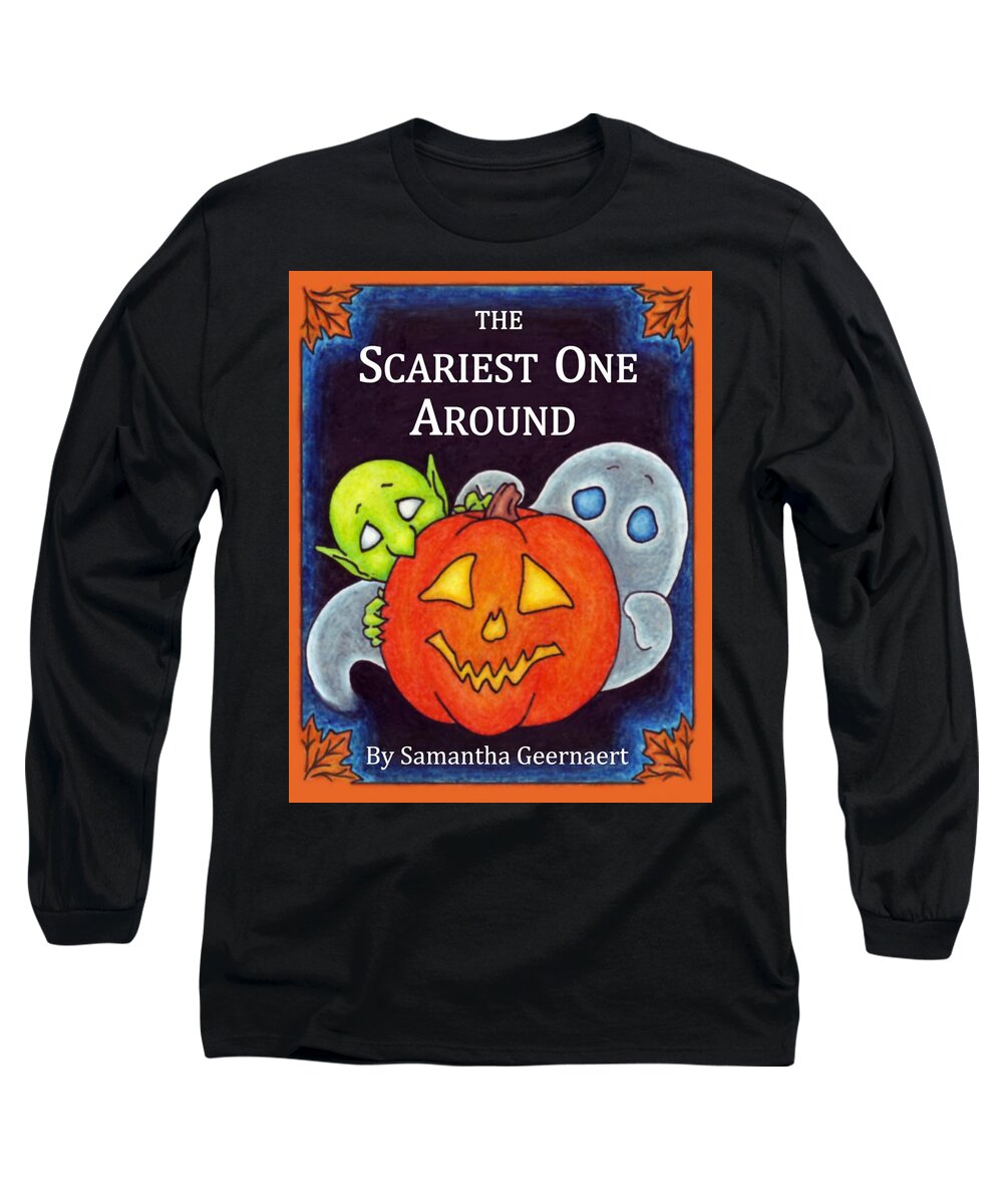 Children's Book Long Sleeve T-Shirt featuring the drawing The Scariest One Around by Samantha Geernaert