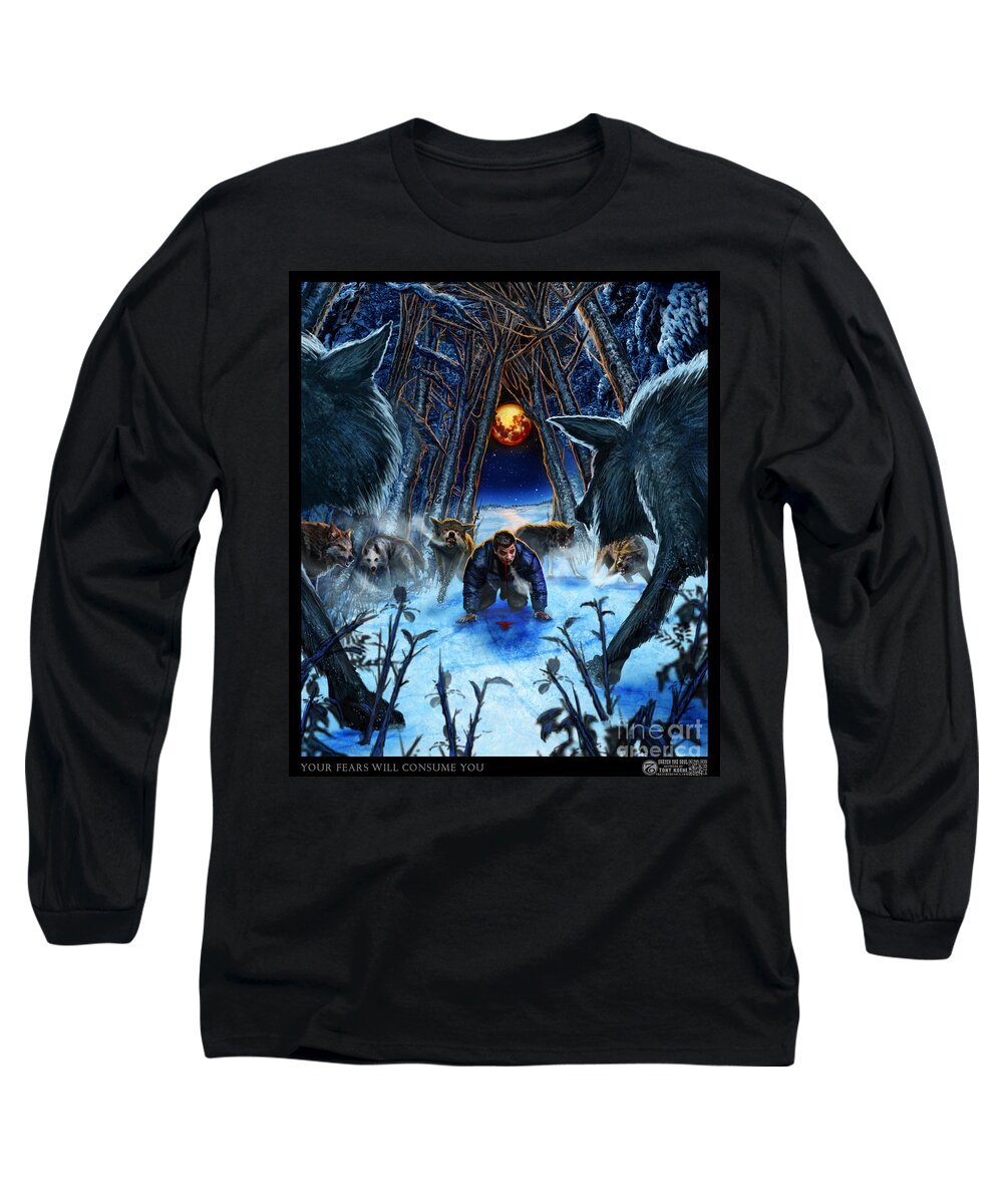 Tony Koehl Long Sleeve T-Shirt featuring the mixed media Your Fears Will Consume You by Tony Koehl