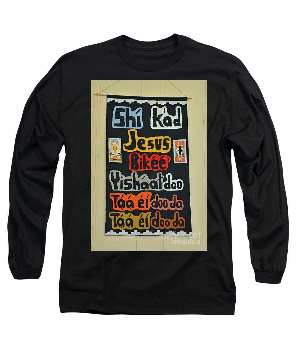 Navajo Long Sleeve T-Shirt featuring the photograph Any Language by Debby Pueschel