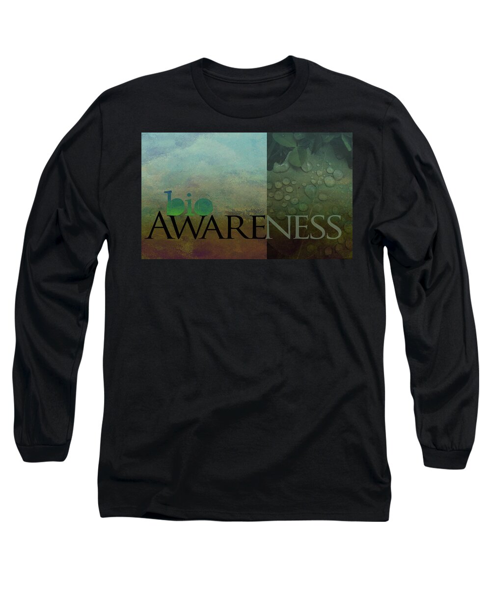 Bio Long Sleeve T-Shirt featuring the photograph bioAWARENESS II by Char Szabo-Perricelli