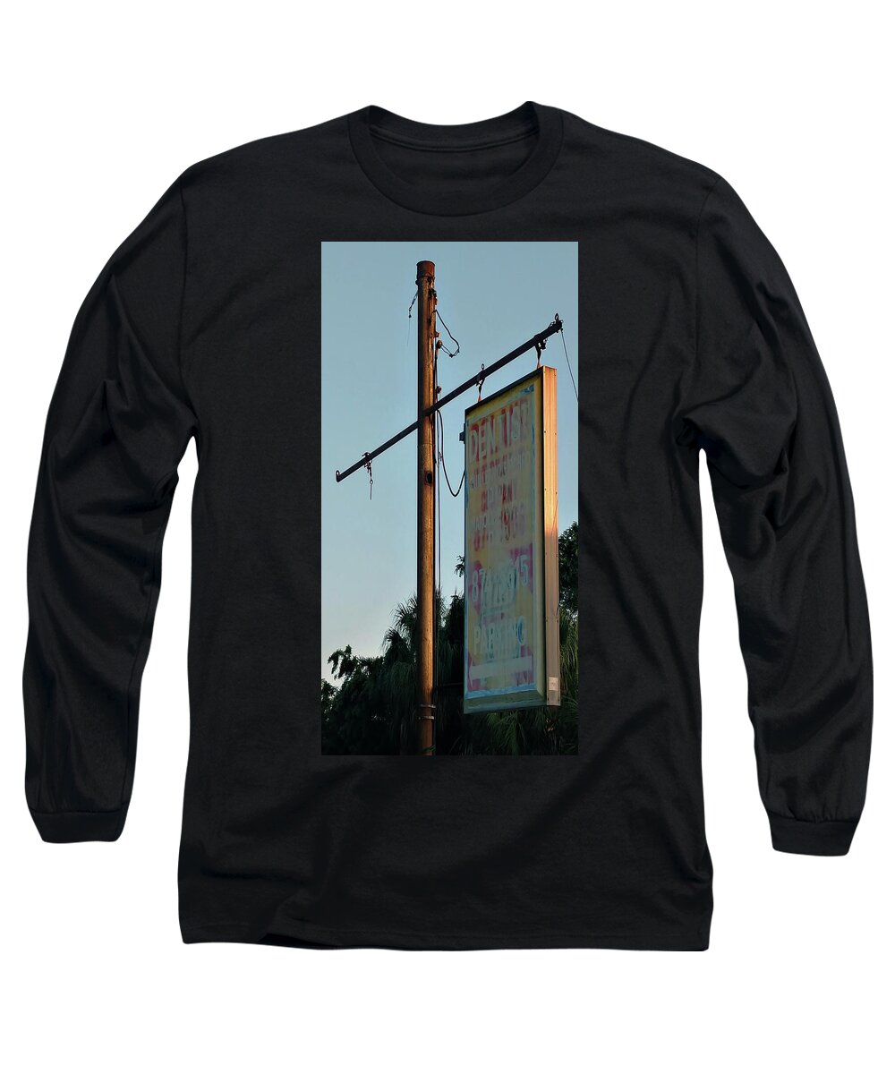 Photo Art Long Sleeve T-Shirt featuring the photograph Dental Services by Steve Sperry