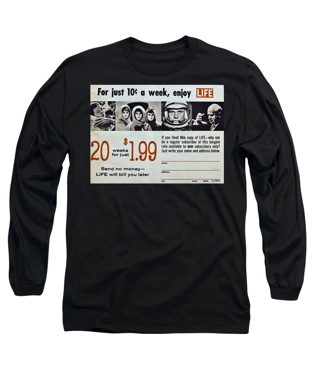 Unique Design Long Sleeve T-Shirt featuring the digital art Enjoy Life Ten Cent A Week by William Rockwell
