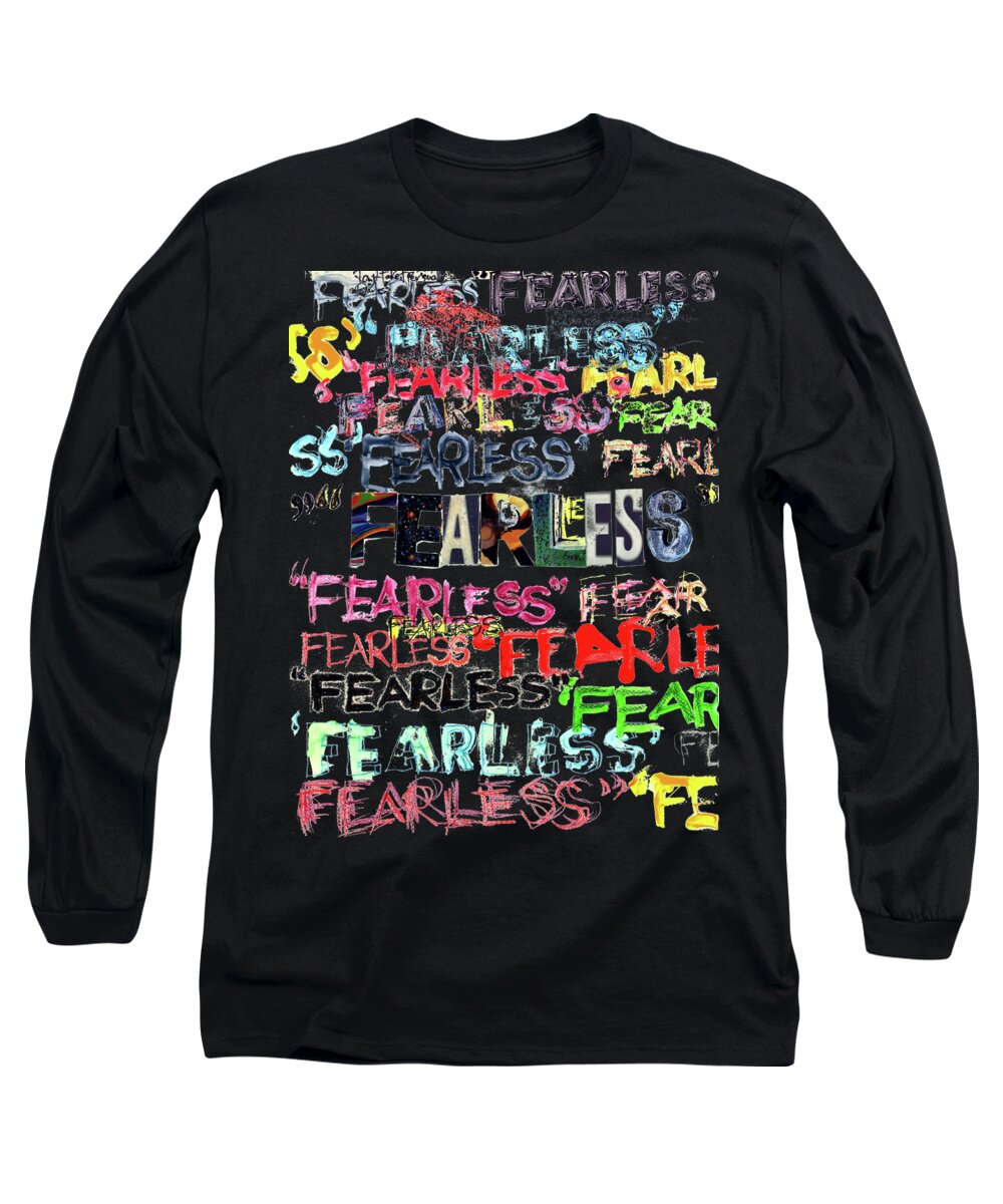 Fearless Long Sleeve T-Shirt featuring the mixed media Fearless by Carolyn Weltman