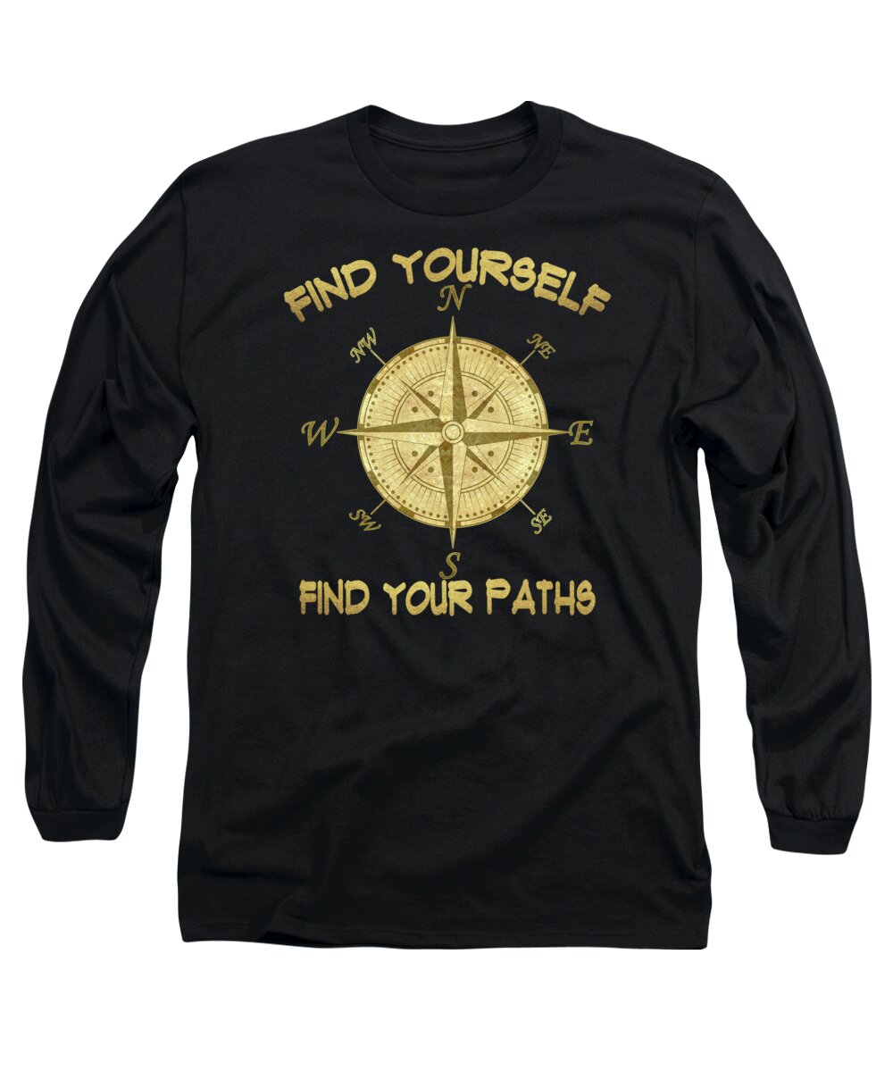 Inspiring Words Long Sleeve T-Shirt featuring the painting Find Yourself Find Your Paths by Georgeta Blanaru