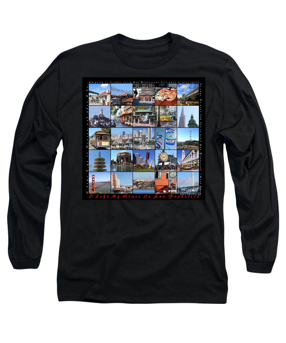 Wingsdomain Long Sleeve T-Shirt featuring the photograph I Left My Heart In San Francisco 20150103 with text by San Francisco