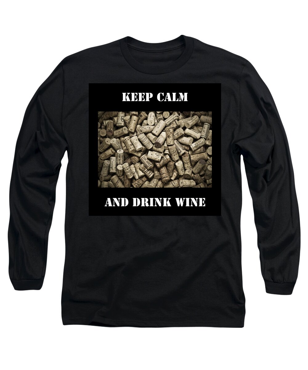 Keep Calm And Drink Wine Long Sleeve T-Shirt featuring the drawing Keep Calm And Drink Wine by Frank Tschakert