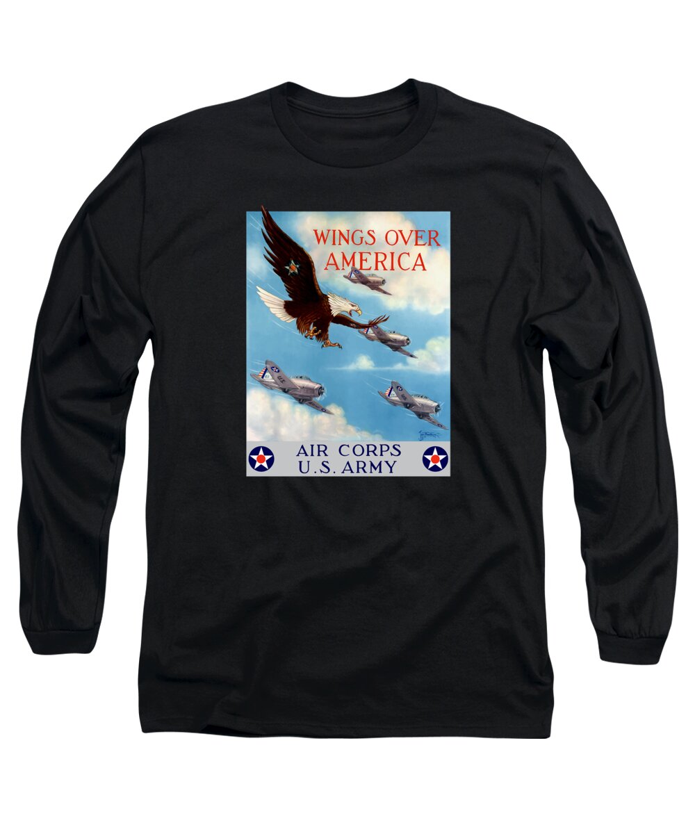 Eagle Long Sleeve T-Shirt featuring the painting Wings Over America - Air Corps U.S. Army by War Is Hell Store