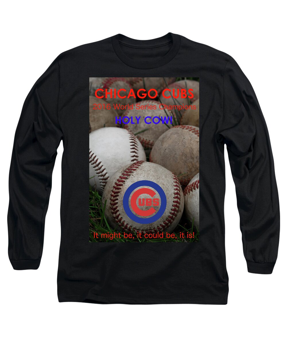 World Series Champions - Chicago Cubs Long Sleeve T-Shirt featuring the photograph World Series Champions - Chicago Cubs by David Patterson