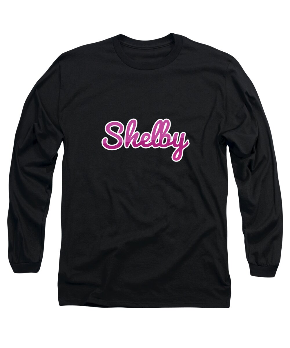 Shelby Long Sleeve T-Shirt featuring the digital art Shelby #Shelby by TintoDesigns