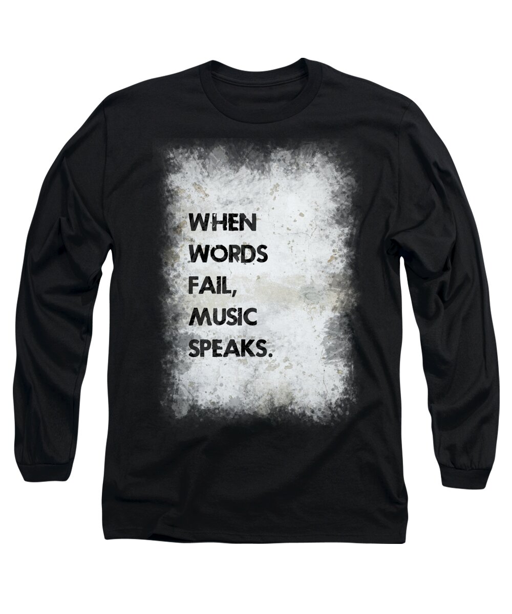 Motivation Long Sleeve T-Shirt featuring the photograph When Words Fail by Ricky Barnard