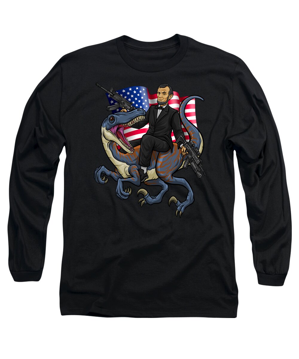 Patriotism Long Sleeve T-Shirt featuring the digital art Epic Abraham Rides A Dinosaur Merica USA #1 by Mister Tee