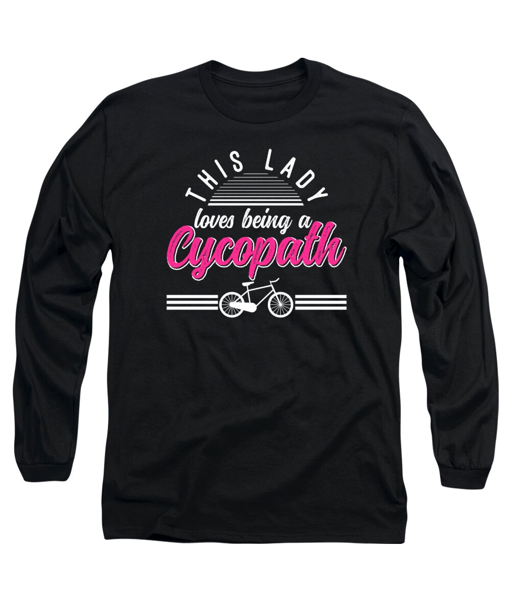 Cycling Long Sleeve T-Shirt featuring the digital art Funny Lady Cycling Riders Cyclist Bicycle Mountain Cycling Biker #1 by Toms Tee Store
