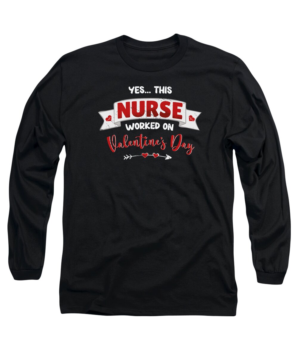 Nurse Long Sleeve T-Shirt featuring the digital art Nurse Valentines Day Nursing RN Nurses #1 by Toms Tee Store