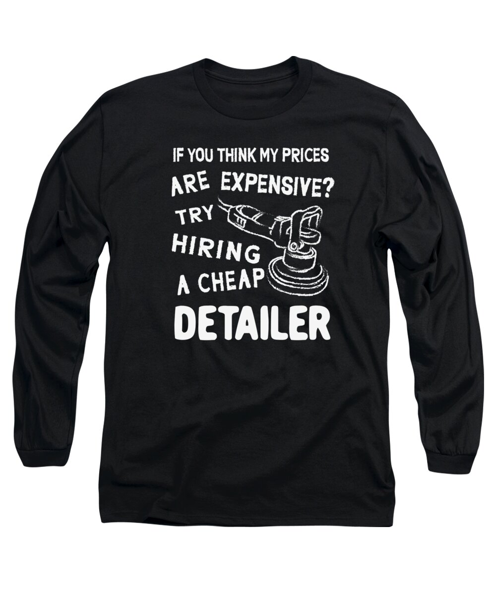 Auto Detailing Long Sleeve T-Shirt featuring the digital art Auto Detailing Car Detailer #12 by Toms Tee Store