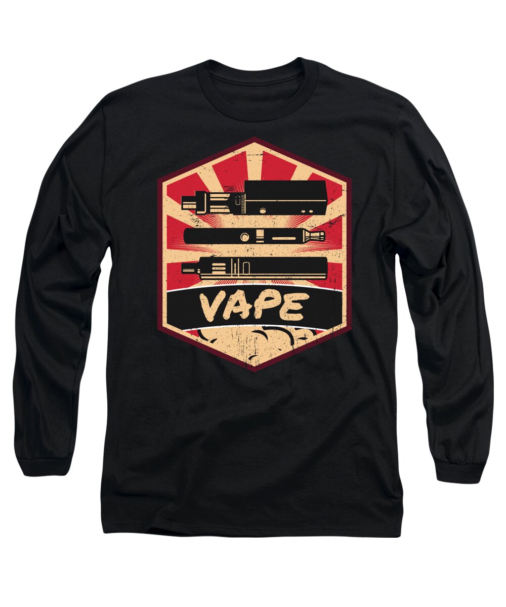 Vape Long Sleeve T-Shirt featuring the digital art Vape Propaganda Vaper Vaping ECigarette #15 by Mister Tee