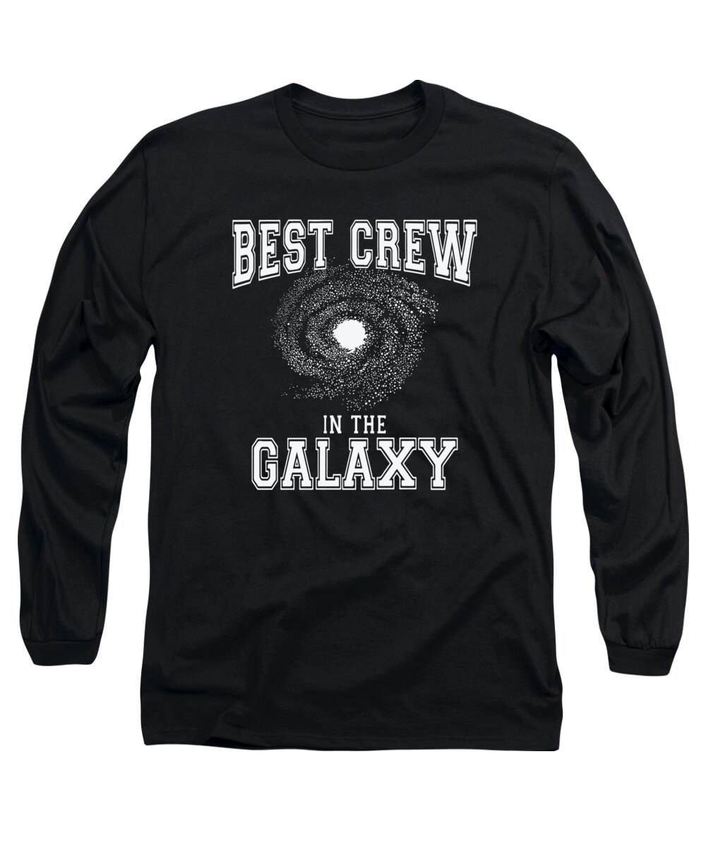 Galaxy Long Sleeve T-Shirt featuring the digital art Galaxy Workplace Coworker Crew Office Family Friends #2 by Toms Tee Store