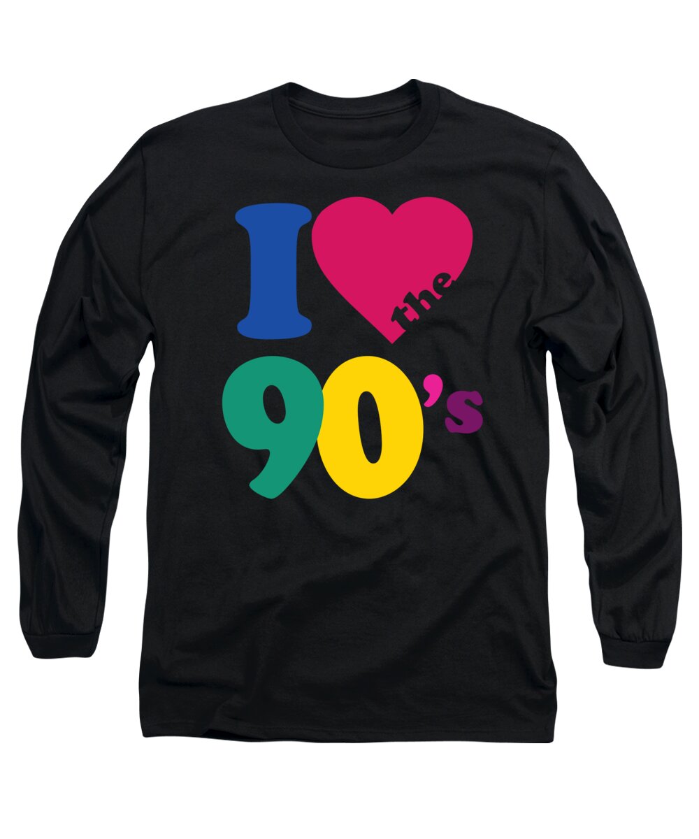 Funny Long Sleeve T-Shirt featuring the digital art I Love The 90s #2 by Flippin Sweet Gear