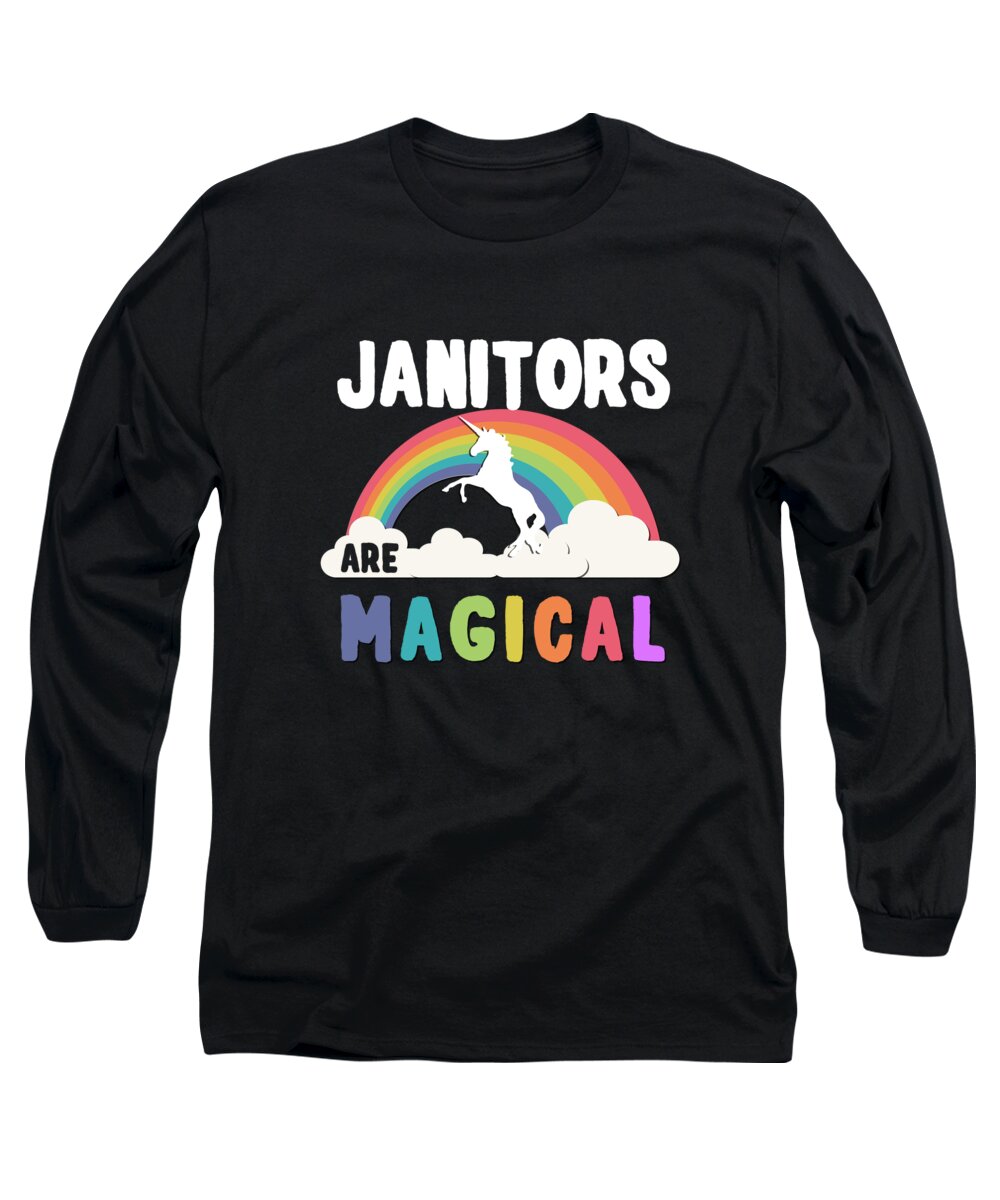 Funny Long Sleeve T-Shirt featuring the digital art Janitors Are Magical #2 by Flippin Sweet Gear