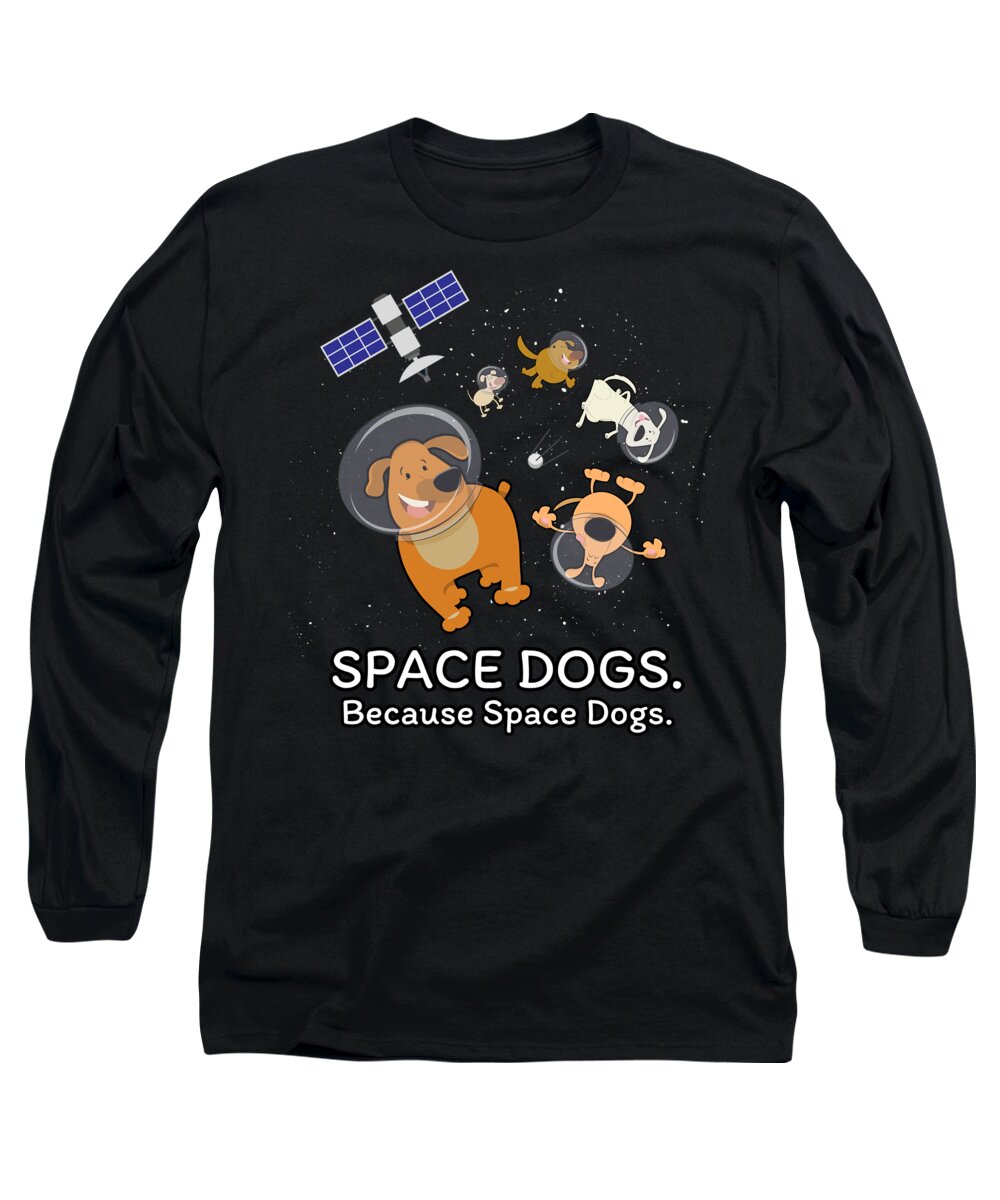 Dog Long Sleeve T-Shirt featuring the digital art Space Dogs Spaceship Galaxy Satellite Dogs #3 by Mister Tee