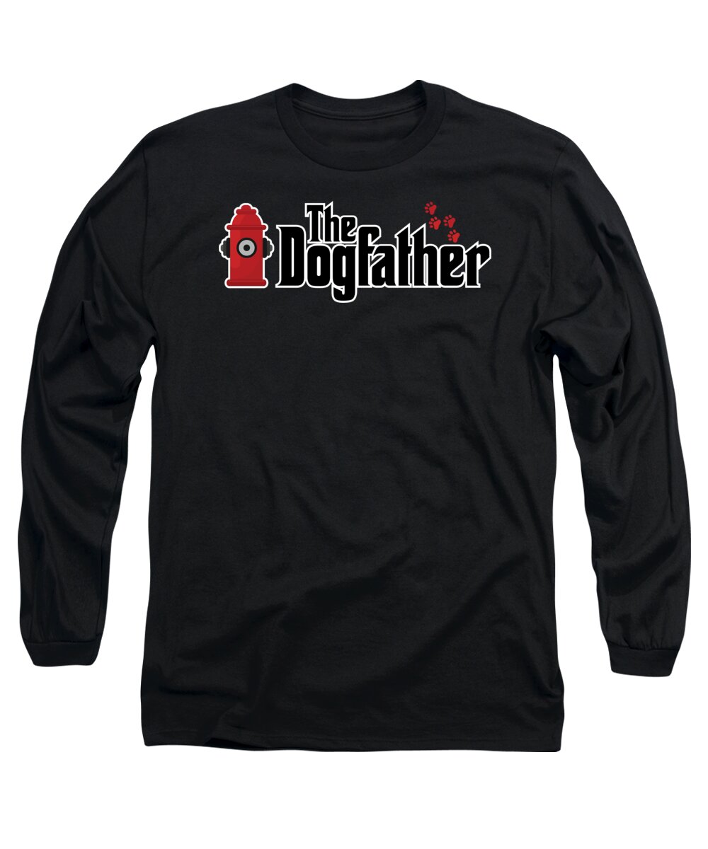 Dog Long Sleeve T-Shirt featuring the digital art The Dogfather Dog Father Woof Puppy #6 by Mister Tee