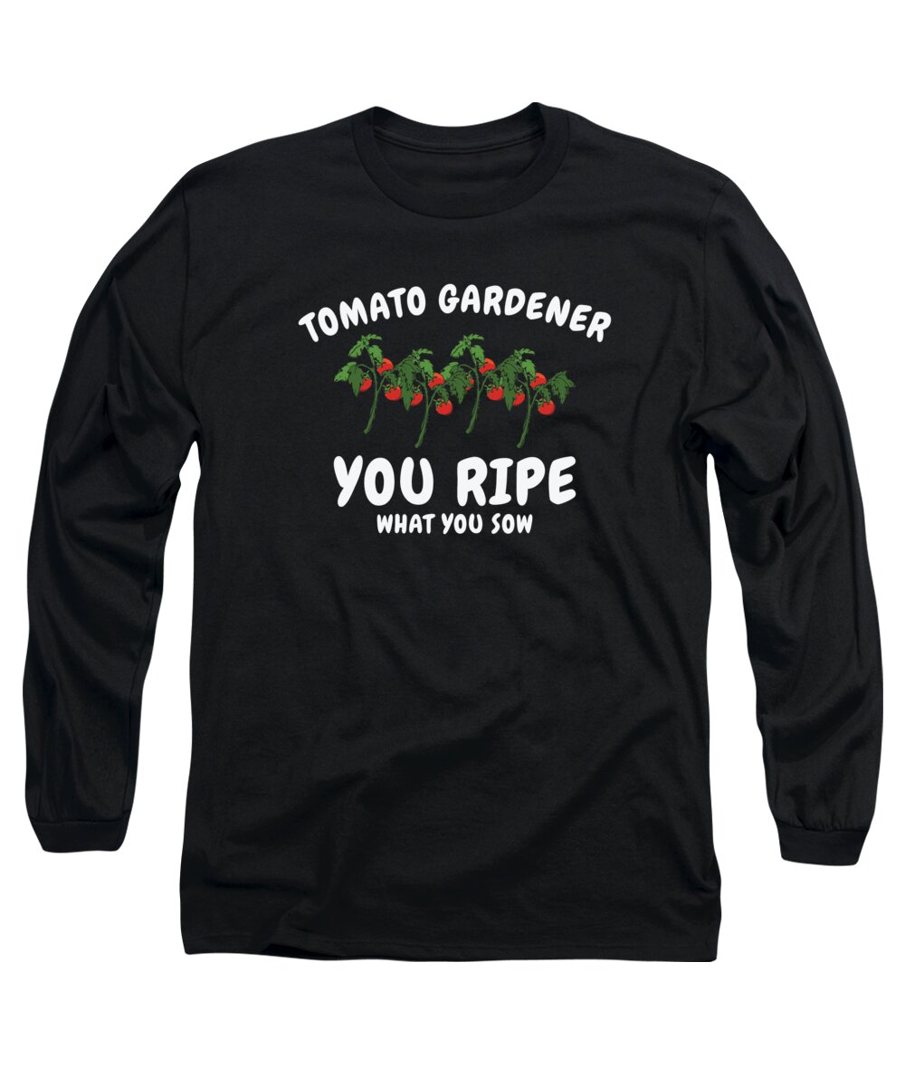 Tomato Garden Long Sleeve T-Shirt featuring the digital art Tomato Gardening Lover Funny Gardener #8 by Toms Tee Store