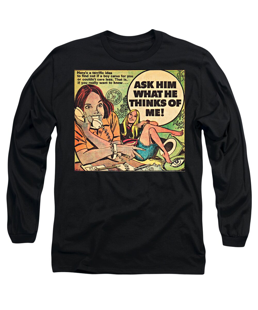 Retro Long Sleeve T-Shirt featuring the digital art Ask Retro Comics Him What He Thinks of Me by Sally Edelstein