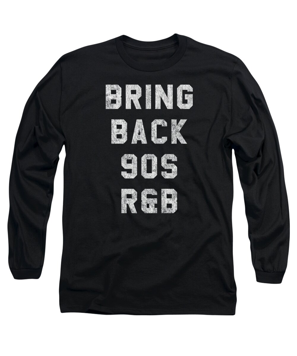 Cool Long Sleeve T-Shirt featuring the digital art Bring Back 90s RB Music by Flippin Sweet Gear