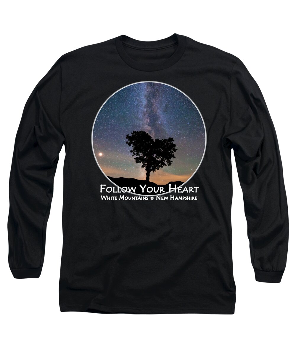 Follow Long Sleeve T-Shirt featuring the photograph Follow Your Heart Cutout Background by White Mountain Images