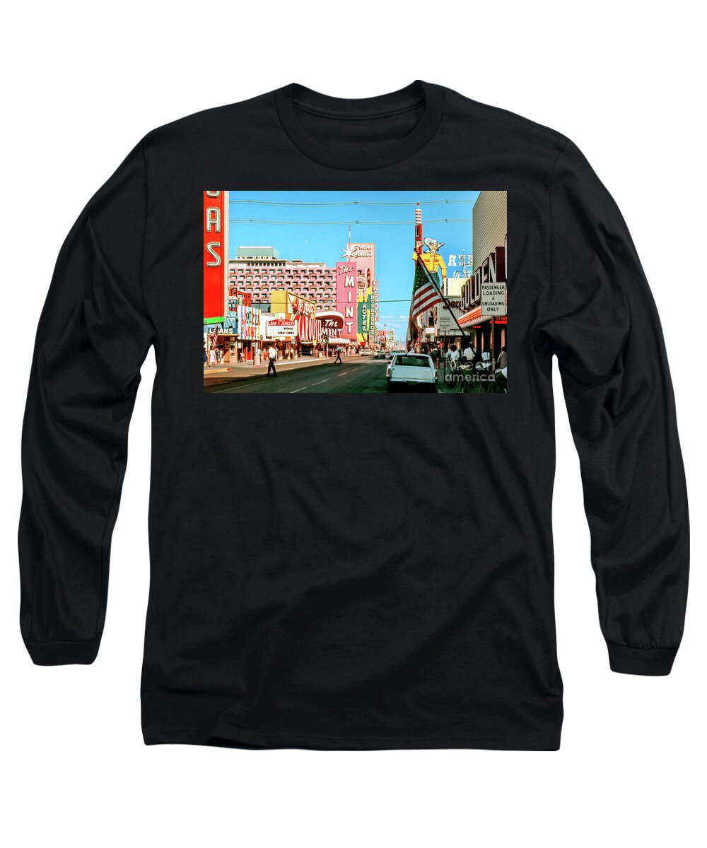 The Mint Casino Long Sleeve T-Shirt featuring the photograph Fremont Street From the West in the Afternoon 1960s by Aloha Art