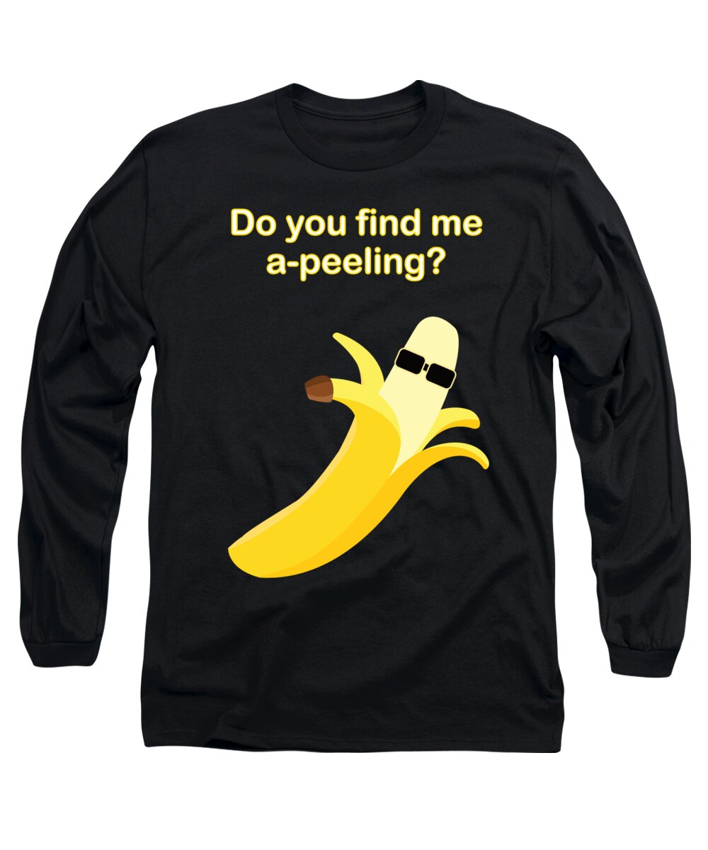 Popular Quote Long Sleeve T-Shirt featuring the digital art Funny Banana Sex Appeal by Barefoot Bodeez Art