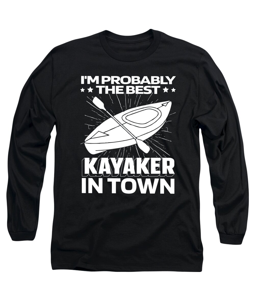 Kayak Long Sleeve T-Shirt featuring the digital art Funny Kayaker - Yak Kayak Kayaking by Crazy Squirrel