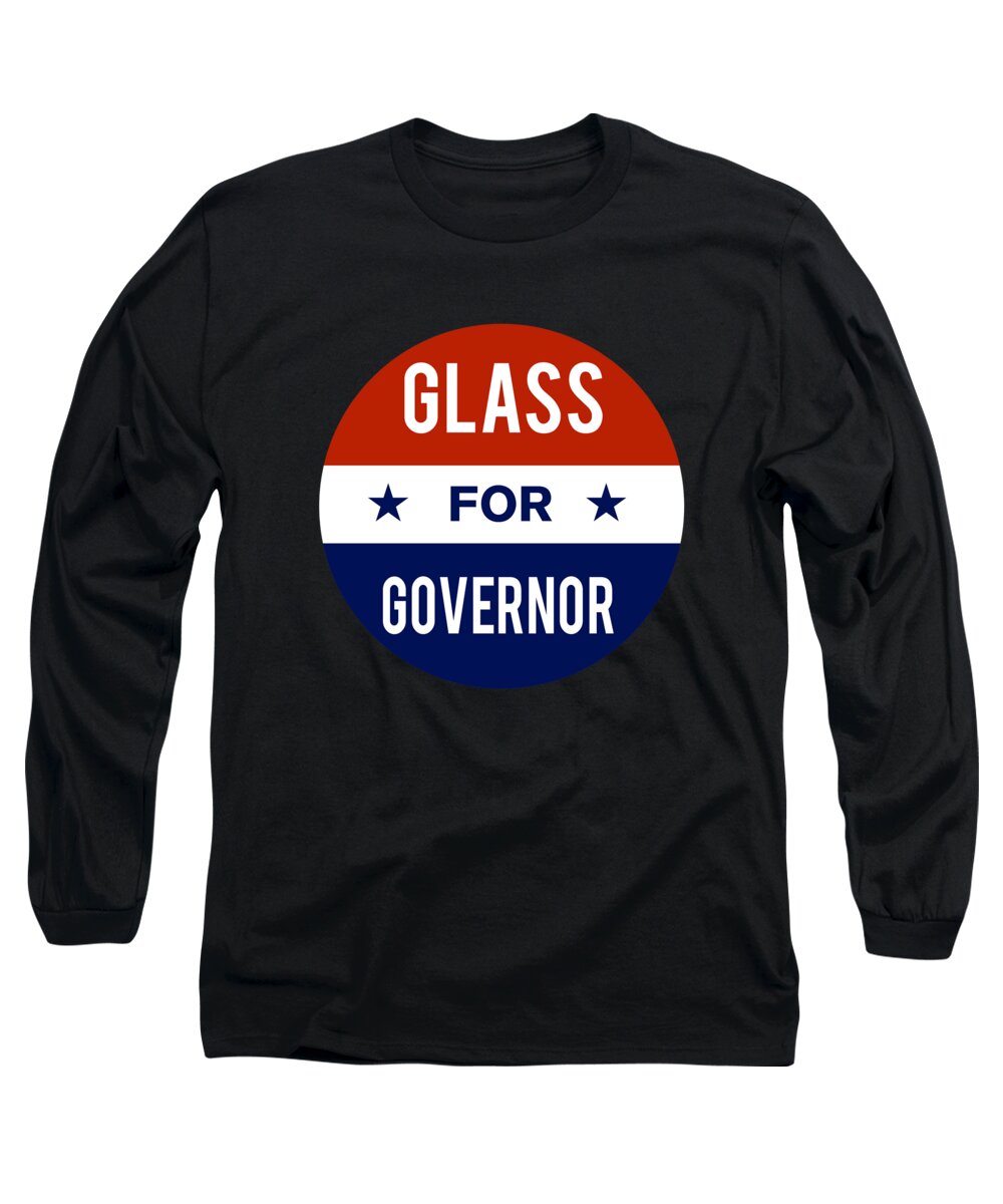 Election Long Sleeve T-Shirt featuring the digital art Glass For Governor by Flippin Sweet Gear