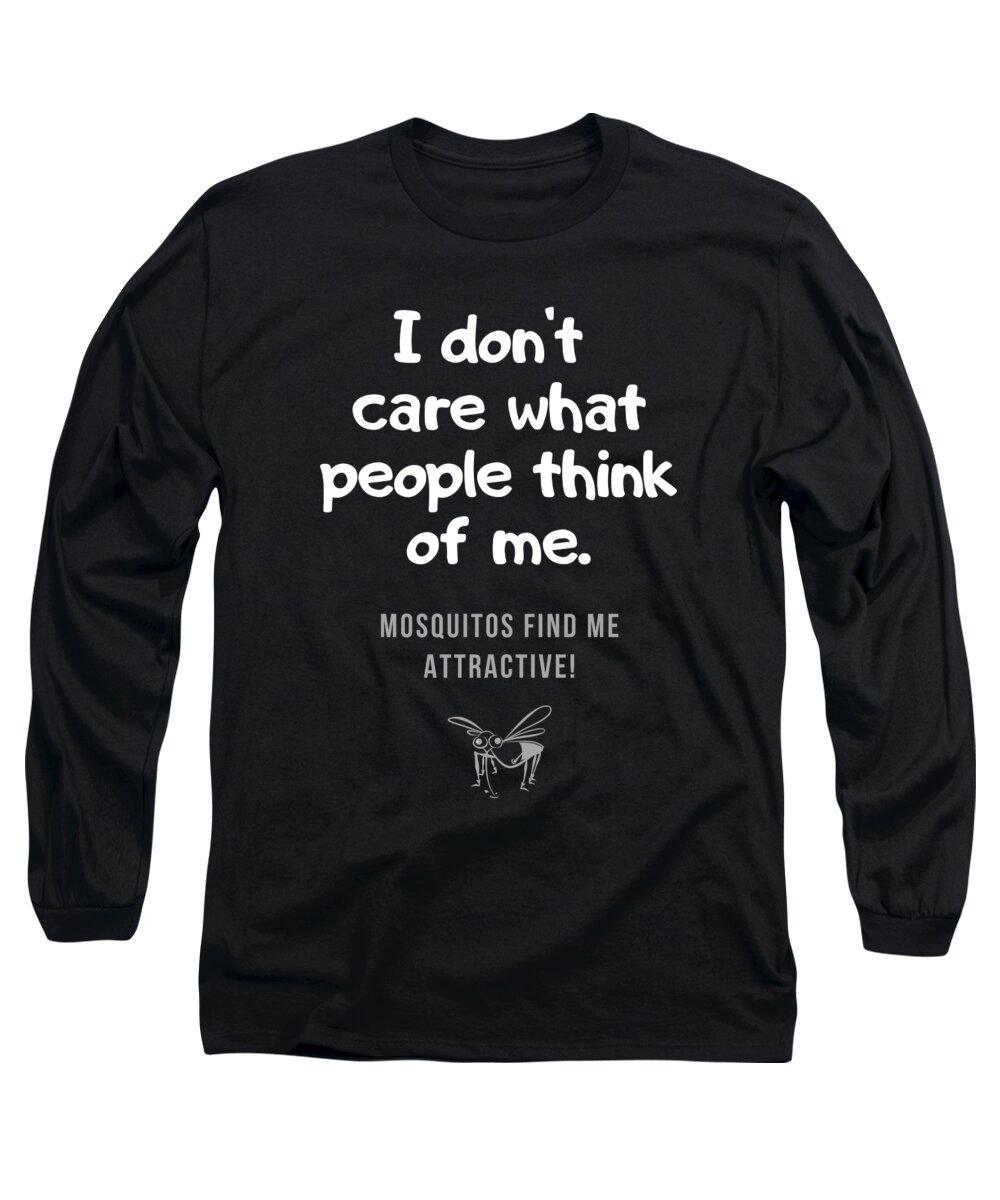 Joke Long Sleeve T-Shirt featuring the mixed media Mosquitos find me attractive by Gagster