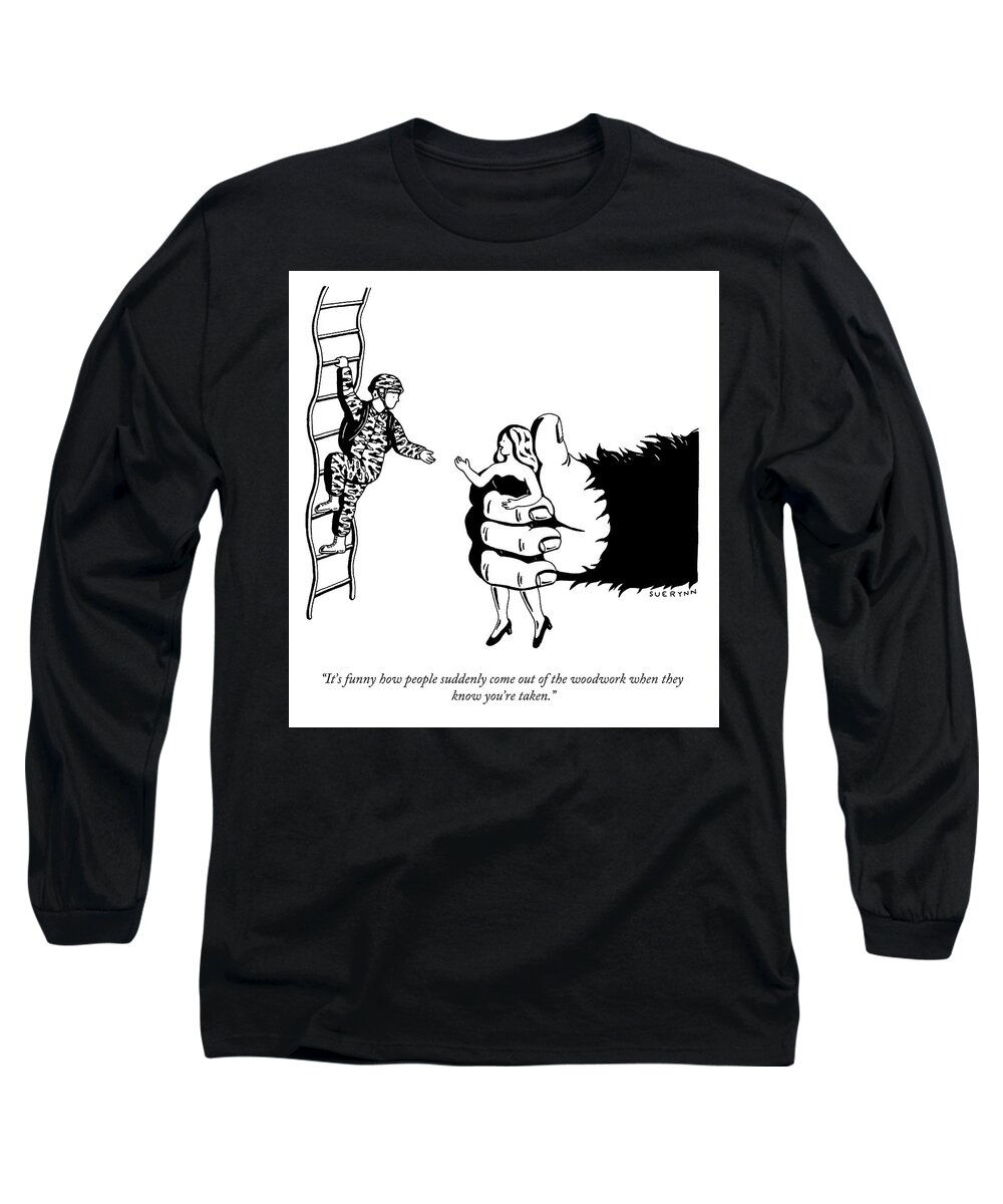 “it’s Funny How People Suddenly Come Out Of The Woodwork When They Know You’re Taken.” King Kong Long Sleeve T-Shirt featuring the drawing Out of the Woodwork by Suerynn Lee