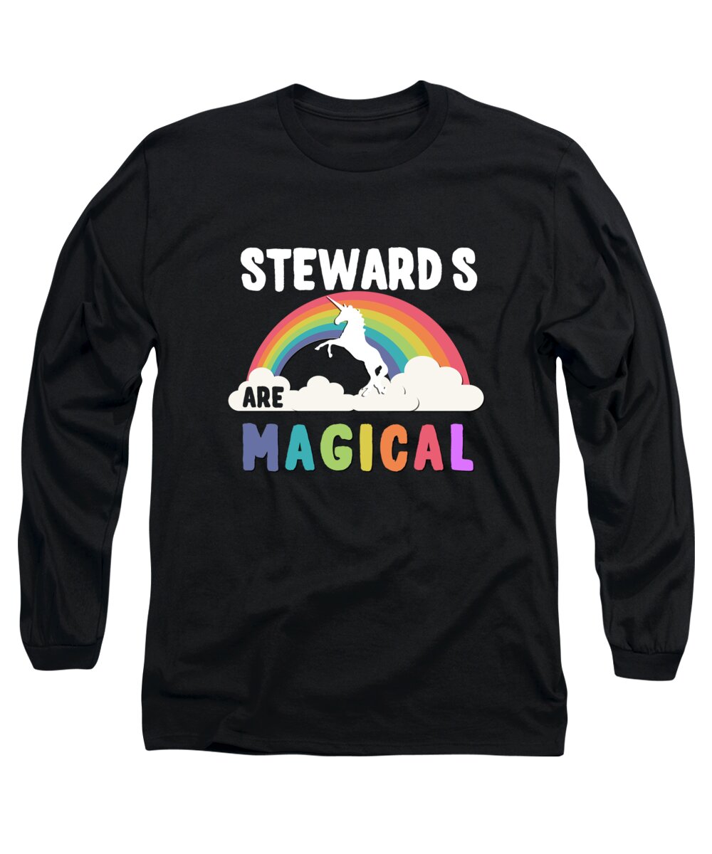 Funny Long Sleeve T-Shirt featuring the digital art Steward S Are Magical by Flippin Sweet Gear