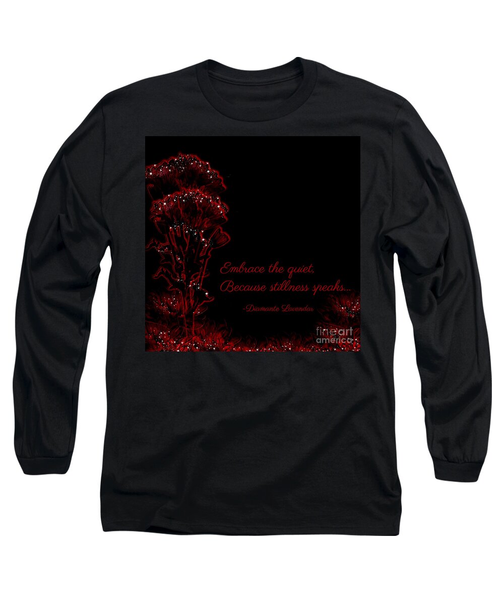 Inspirational Art Long Sleeve T-Shirt featuring the mixed media Stillness Speaks by Diamante Lavendar