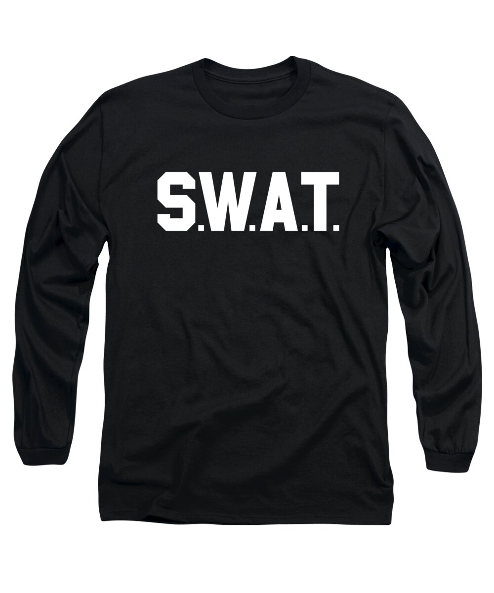 Funny Long Sleeve T-Shirt featuring the digital art SWAT Team by Flippin Sweet Gear
