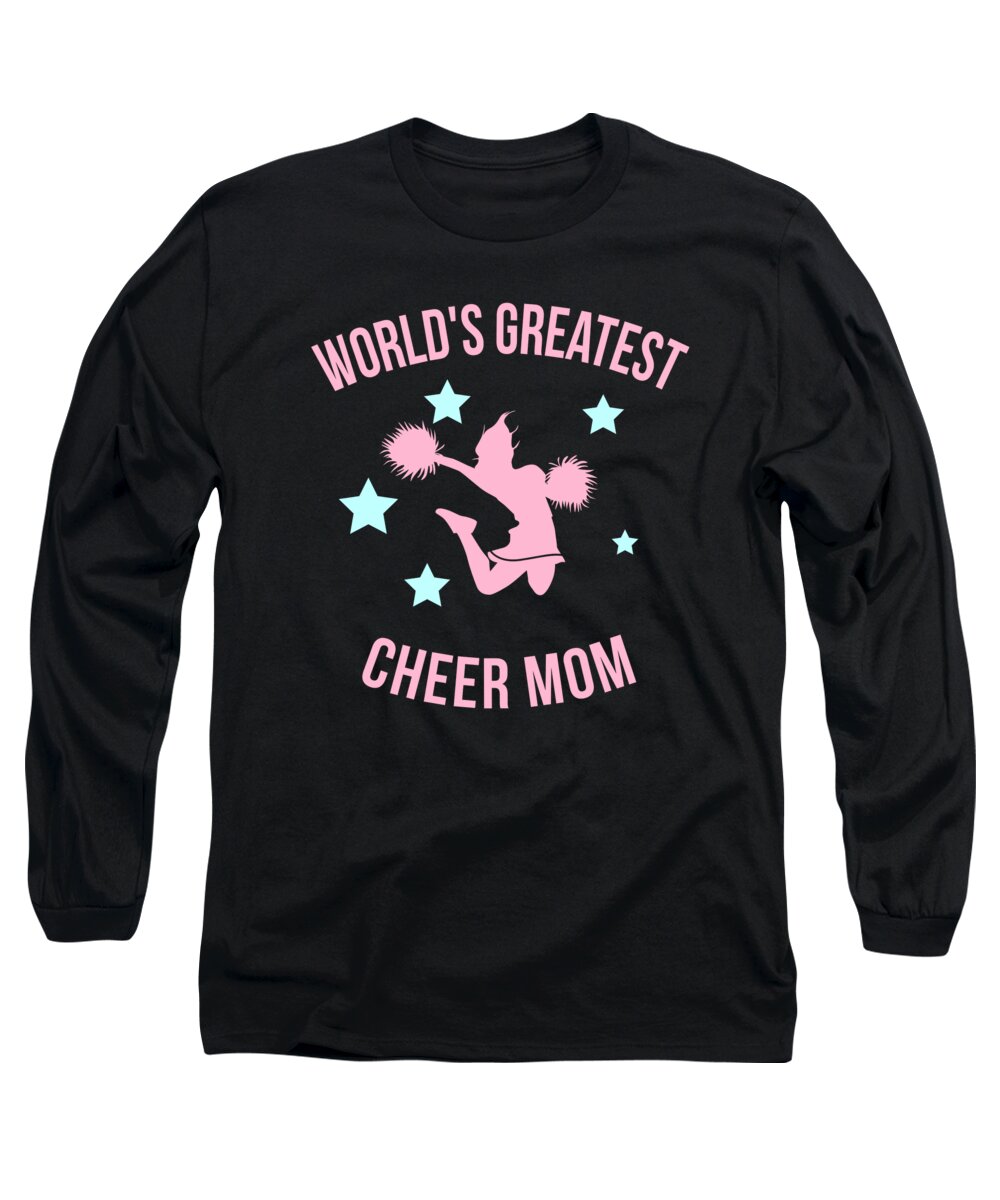 Gifts For Mom Long Sleeve T-Shirt featuring the digital art Worlds Greatest Cheer Mom by Flippin Sweet Gear