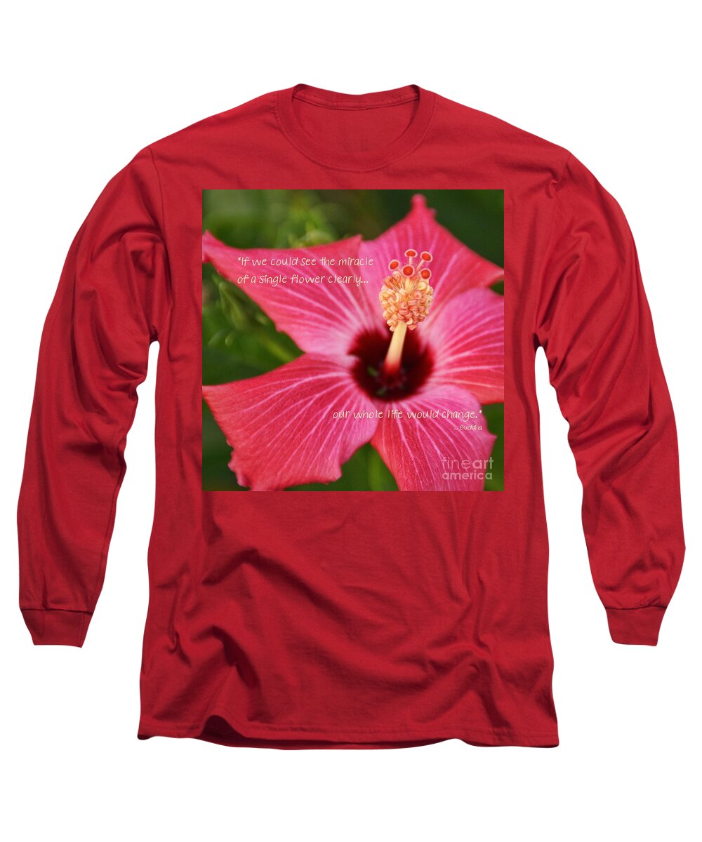 Quotation Long Sleeve T-Shirt featuring the photograph Hibiscus by Peggy Hughes