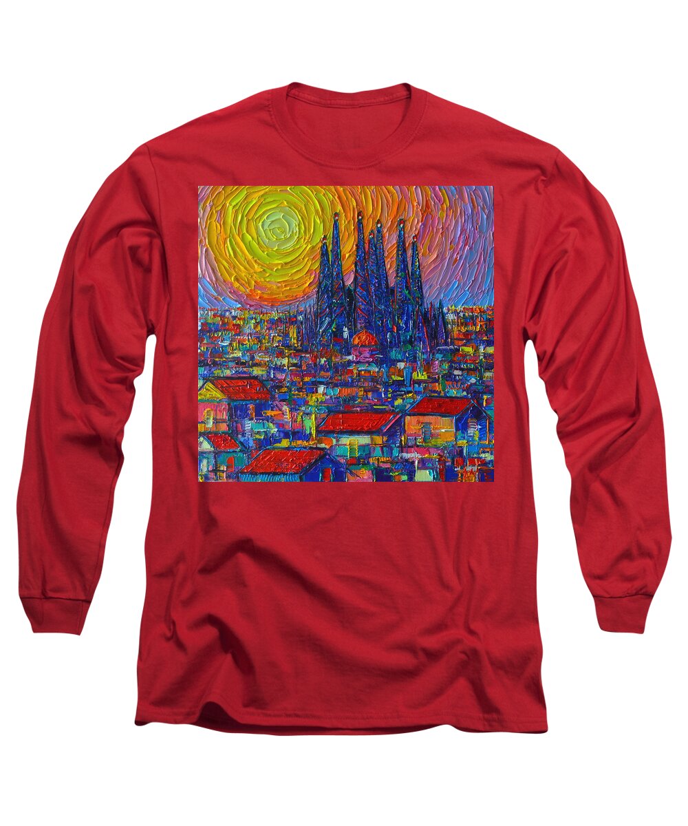 Barcelona Long Sleeve T-Shirt featuring the painting BARCELONA COLORFUL SUNSET OVER SAGRADA FAMILIA abstract city knife oil painting Ana Maria Edulescu by Ana Maria Edulescu