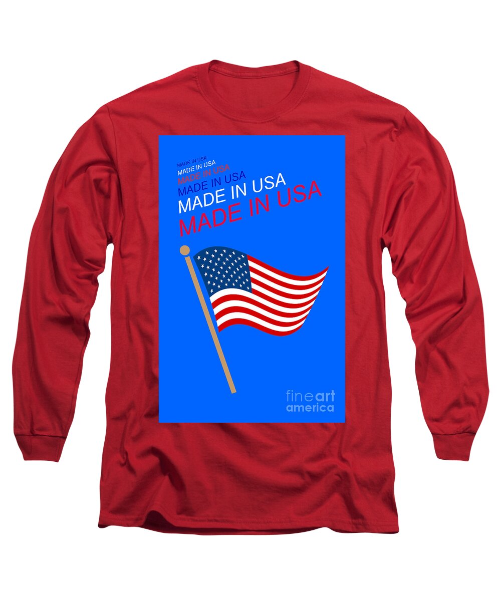 Made In Usa Long Sleeve T-Shirt featuring the digital art Made In Usa by John Shiron